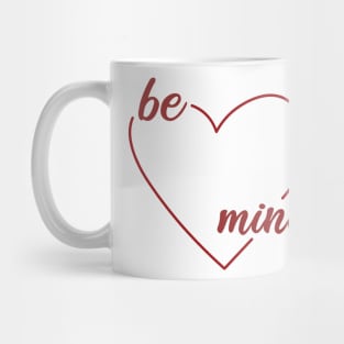 Be Mine - Red Ink Mug